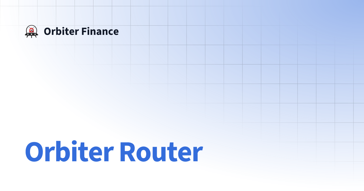 Orbiter Router | Orbiter Finance